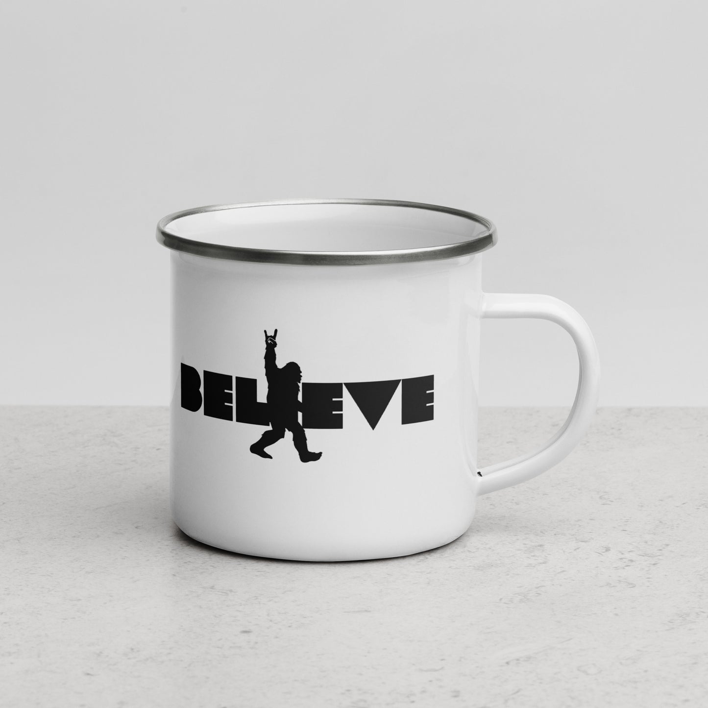 Enamel Mug- sturdy camping, believe in Sasquatch