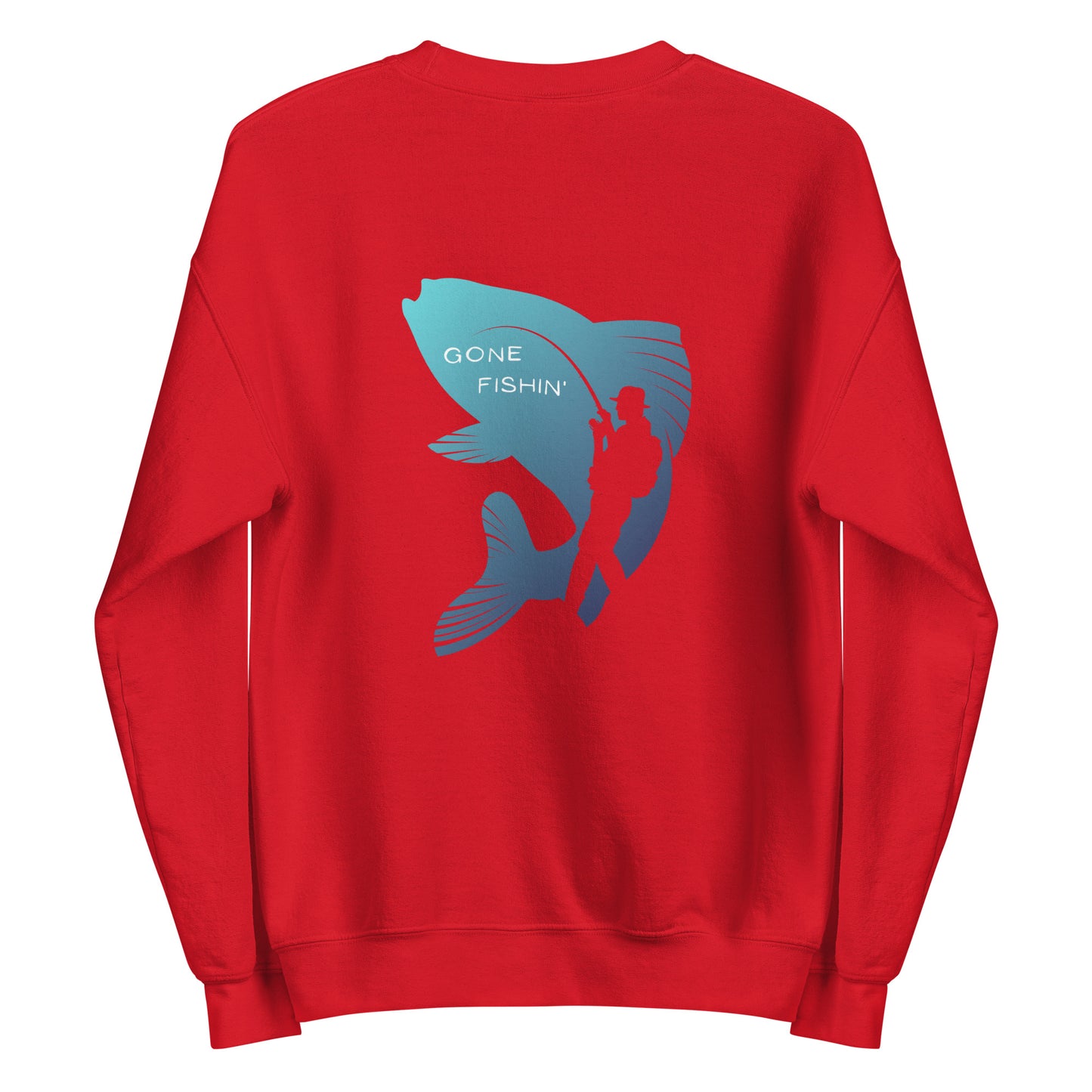 Unisex Sweatshirt-Back design, gone fishin'